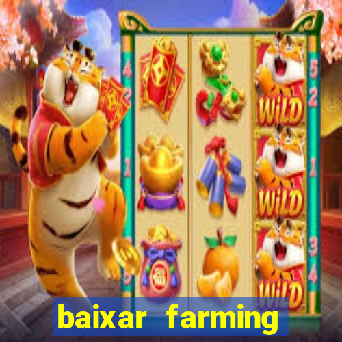 baixar farming simulator 18 dinheiro infinito